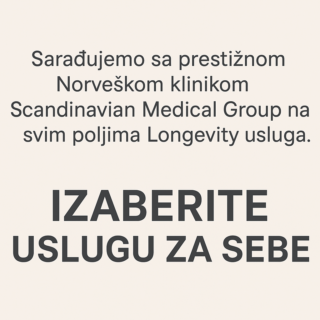 Sarađujemo sa prestižnom norveškom klinikom Scandinavian Medical Group – izaberite Longevity uslugu za sebe